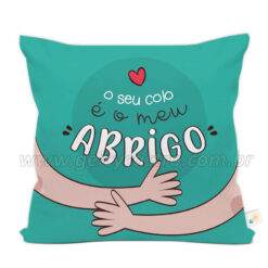 Almofada "O seu Colo é o meu Abrigo"