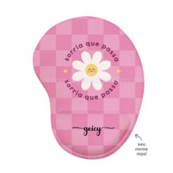 Mouse Pad "Sorria que Passa" (CLIQUE PARA PERSONALIZAR)